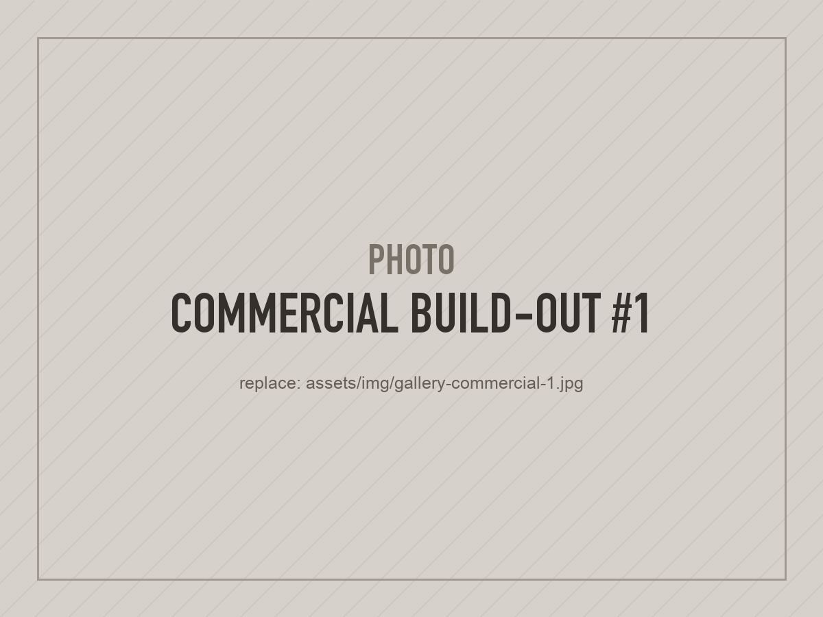 Placeholder photo: commercial build-out 1