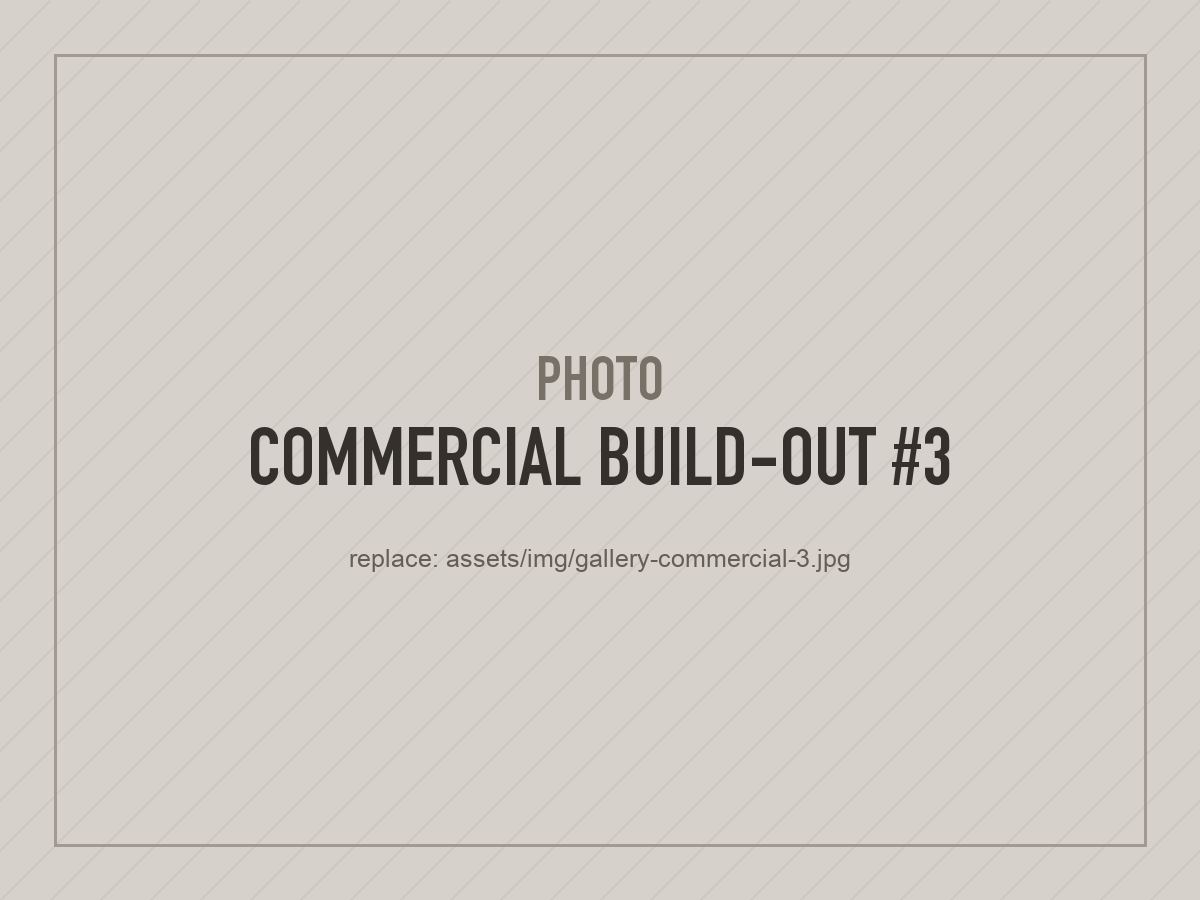 Placeholder photo: commercial build-out 3