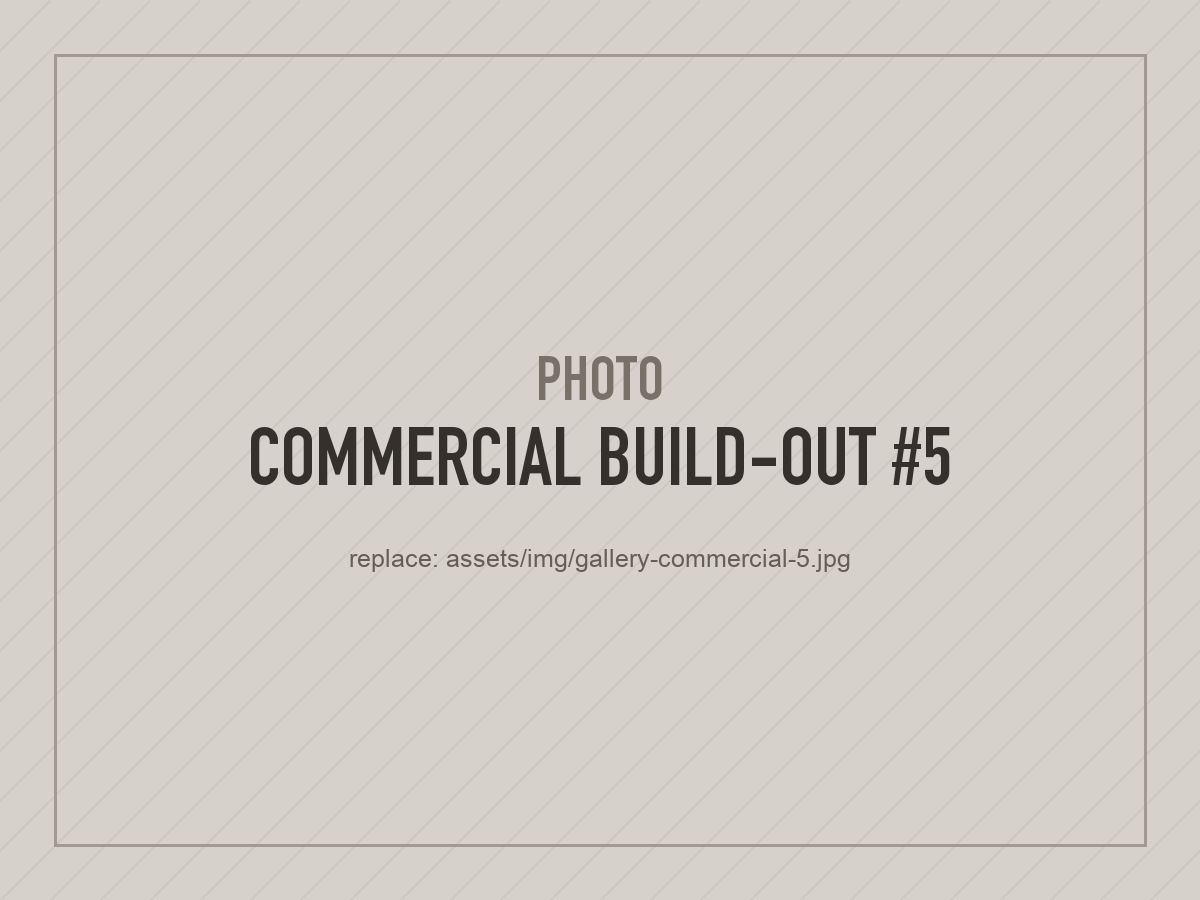 Placeholder photo: commercial build-out 5