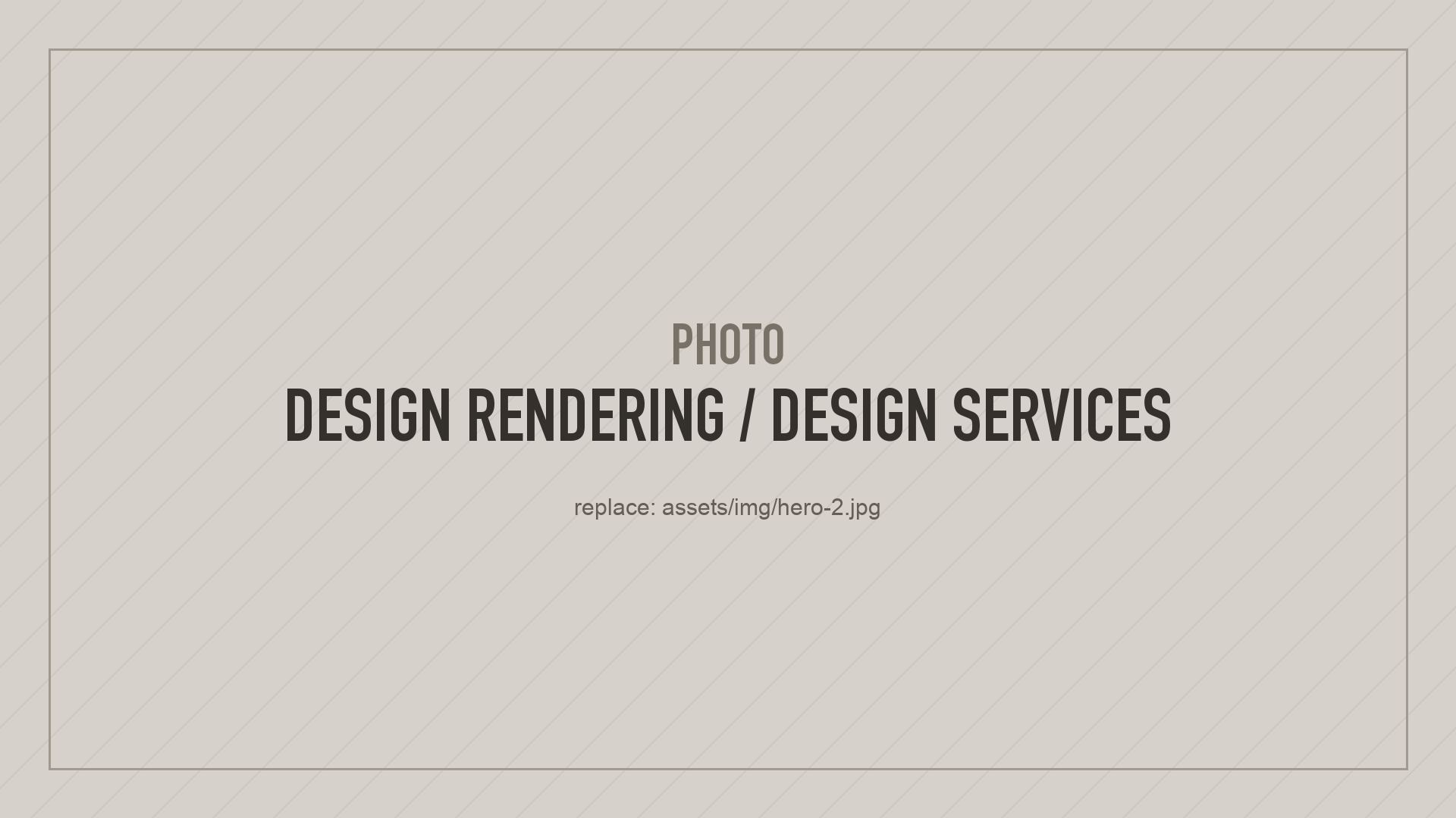 Placeholder photo: design rendering