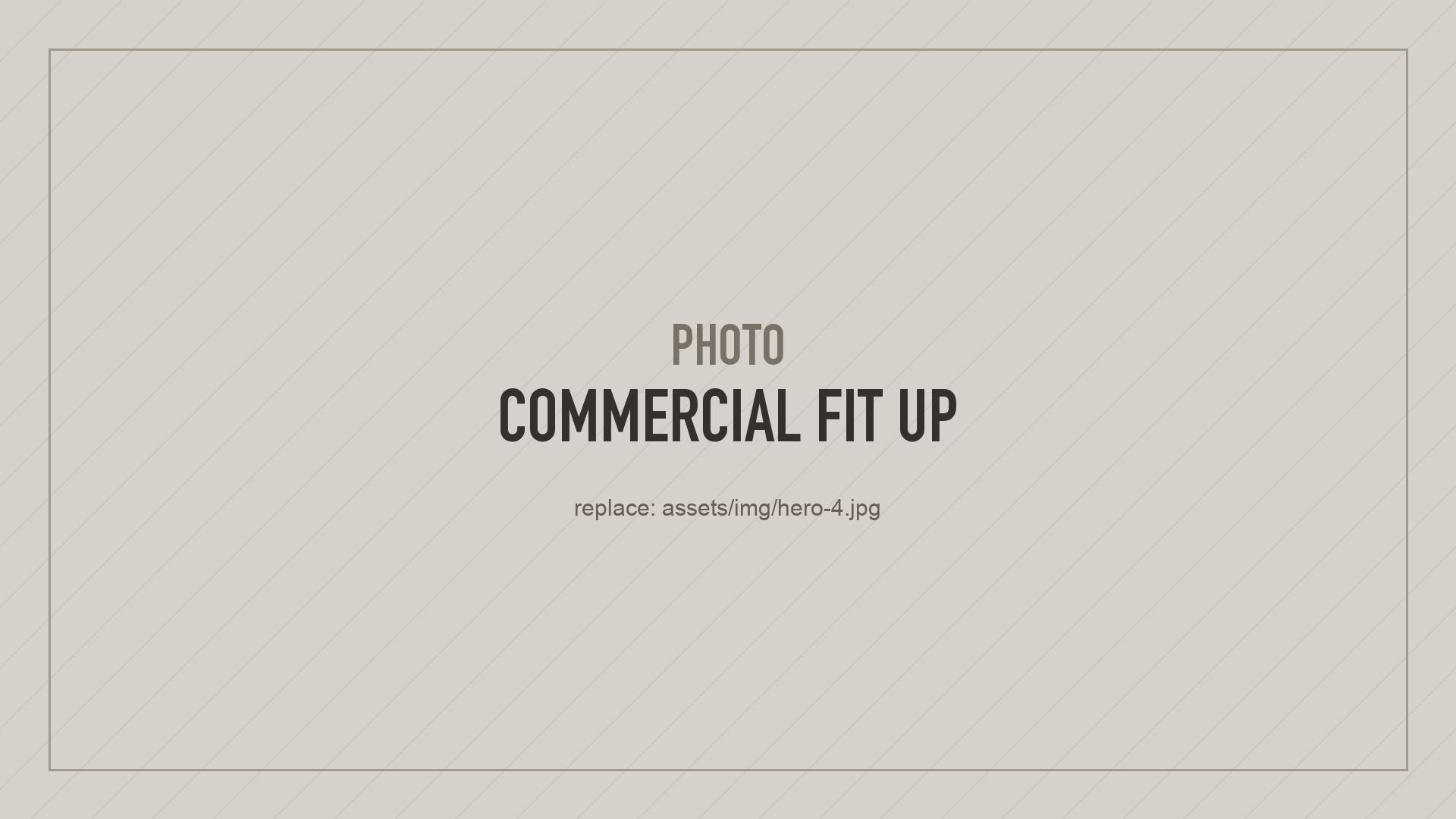 Placeholder photo: commercial fit up